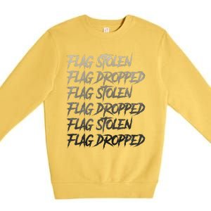 Flag Stolen Flag Dropped Flag Stolen Flag Dropped Premium Crewneck Sweatshirt