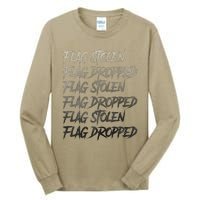 Flag Stolen Flag Dropped Flag Stolen Flag Dropped Tall Long Sleeve T-Shirt