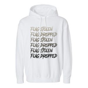 Flag Stolen Flag Dropped Flag Stolen Flag Dropped Garment-Dyed Fleece Hoodie