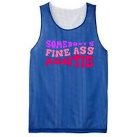 Funny Somebodys Fine Ass Auntie Cute Aunt Mom Saying Quote Funny Gift Mesh Reversible Basketball Jersey Tank