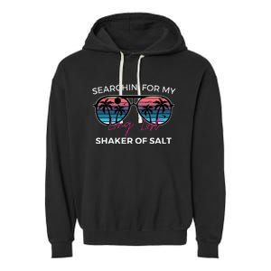 Funny Searching For My Long Lost Shaker Of Salt Shaker Garment-Dyed Fleece Hoodie