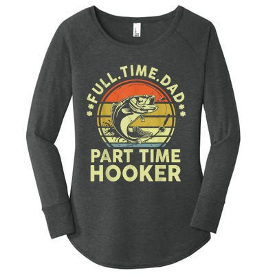 Fishing Shirts Full Time Dad Part Time Hooker Funny Bass Dad Women's Perfect Tri Tunic Long Sleeve Shirt