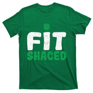 Fit Shaced Funny Irish Roots Pride St Patricks Day Shamrock T-Shirt