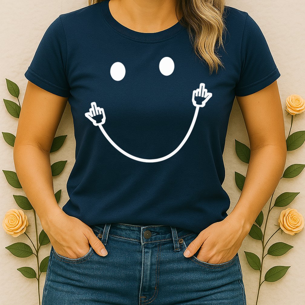 Funny Smile Face Middle Finger Sarcasm Meme Quote Gift Womens T-Shirt