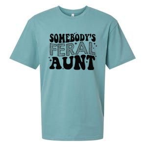 Funny SomebodyS Feral Aunt Cool Aunt Feral Aunt Aunts Gift Aunts Birthday Gi Sueded Cloud Jersey T-Shirt