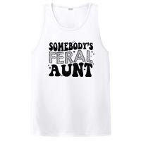 Funny SomebodyS Feral Aunt Cool Aunt Feral Aunt Aunts Gift Aunts Birthday Gi PosiCharge Competitor Tank