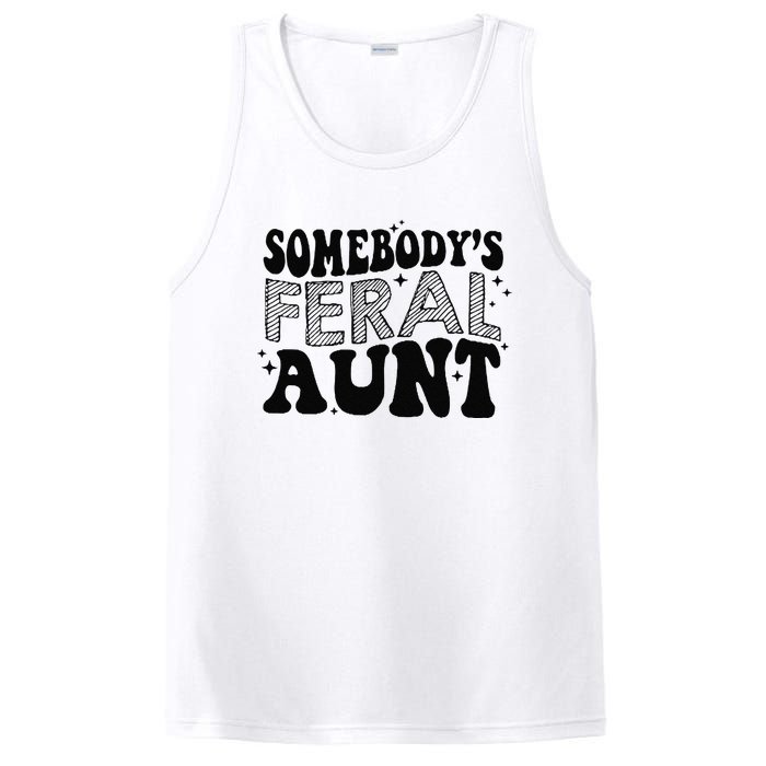 Funny SomebodyS Feral Aunt Cool Aunt Feral Aunt Aunts Gift Aunts Birthday Gi PosiCharge Competitor Tank