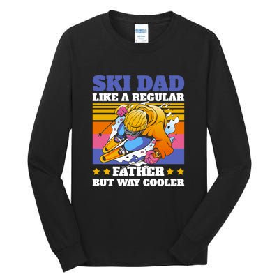 Funny Skiing Father Ski Dad Skiing Gift Tall Long Sleeve T-Shirt