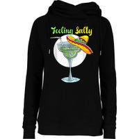 Feeling Salty Funny Margarita Drinking Mexican Cinco De Mayo Womens Funnel Neck Pullover Hood