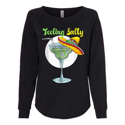 Feeling Salty Funny Margarita Drinking Mexican Cinco De Mayo Womens California Wash Sweatshirt