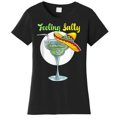 Feeling Salty Funny Margarita Drinking Mexican Cinco De Mayo Women's T-Shirt