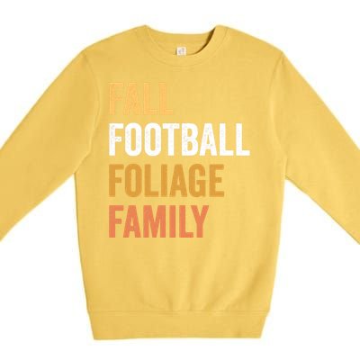 Football Season Fall Football Foliage Family Premium Crewneck Sweatshirt