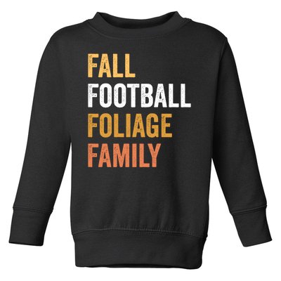 Football Season Fall Football Foliage Family Toddler Sweatshirt