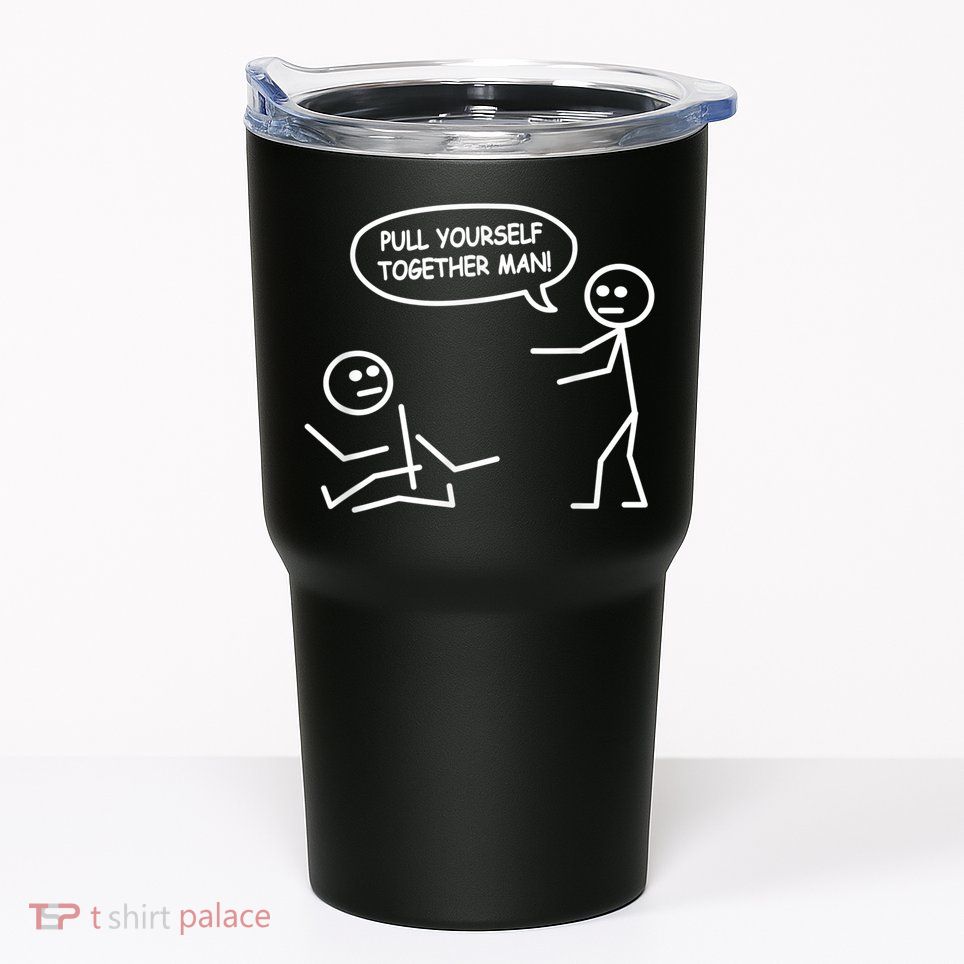 Funny Stick Figure Joke Pull Yourself Together Man Tumbler