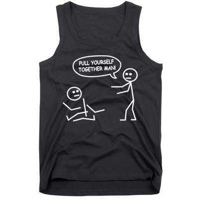 Funny Stick Figure Joke Pull Yourself Together Man Tank Top