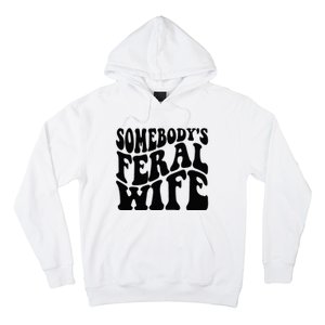 Funny Somebody's Feral Wife Groovy Retro Saying Hot Momma Hoodie