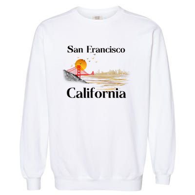 Funny San Francisco California Souvenirs Garment-Dyed Sweatshirt