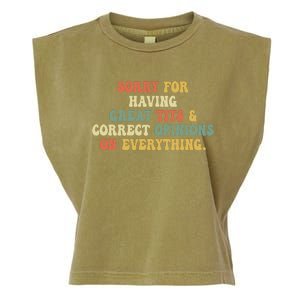 Funny Sorry For Having Great Tits And Correct Opinions On Everything Funny Shirt Garment-Dyed Women's Muscle Tee