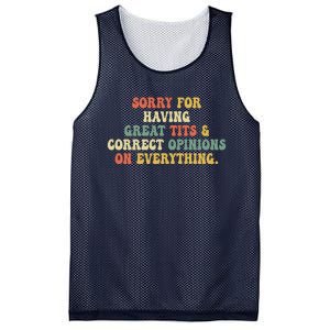 Funny Sorry For Having Great Tits And Correct Opinions On Everything Funny Shirt Mesh Reversible Basketball Jersey Tank