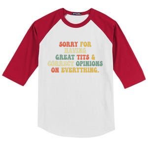 Funny Sorry For Having Great Tits And Correct Opinions On Everything Funny Shirt Kids Colorblock Raglan Jersey