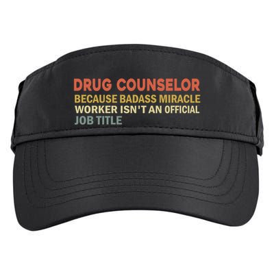 Fun Saying Funny Drug Counselor Humor Vintage Gift Adult Drive Performance Visor