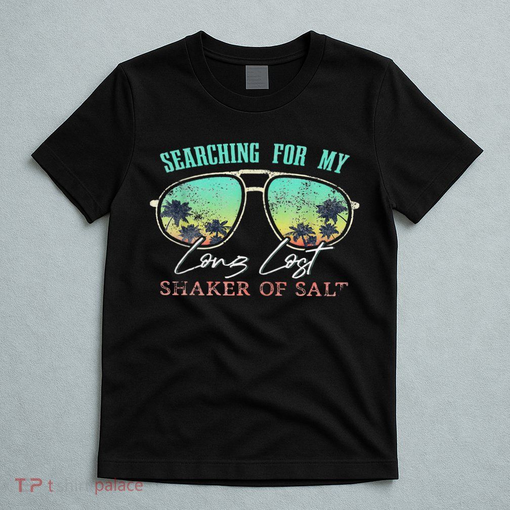 Funny Searching For My Long Lost Shaker Of Salt Shaker T-Shirt
