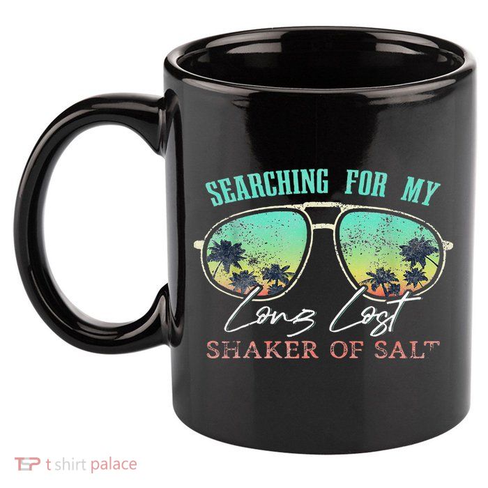 Funny Searching For My Long Lost Shaker Of Salt Shaker 11oz C Handle Ceramic Mug