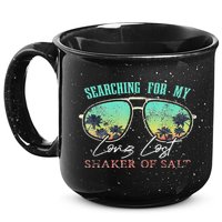 Funny Searching For My Long Lost Shaker Of Salt Shaker 15oz Campfire Ceramic Mug