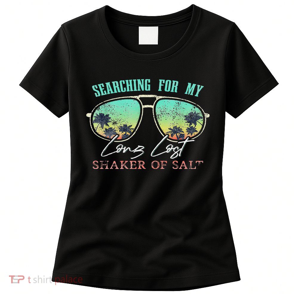 Funny Searching For My Long Lost Shaker Of Salt Shaker Womens T-Shirt