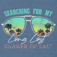Funny Searching For My Long Lost Shaker Of Salt Shaker Garment-Dyed Sweatshirt