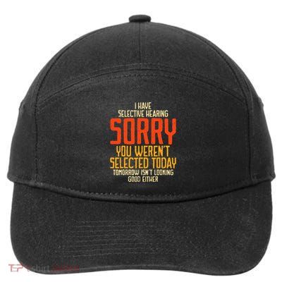 Funny Sayings For Sarcastic People Gag Sarcasm 7-Panel Snapback Hat
