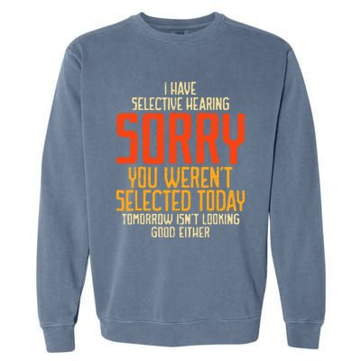 Funny Sayings For Sarcastic People Gag Sarcasm Garment-Dyed Sweatshirt