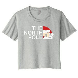 Funny Santa Face Christmas Parody The North Pole Women's Crop Top Tee