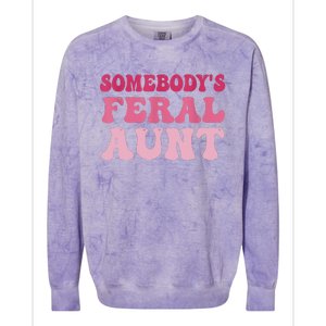 Funny Somebody's Feral Aunt Groovy For Mom Mother's Day Colorblast Crewneck Sweatshirt