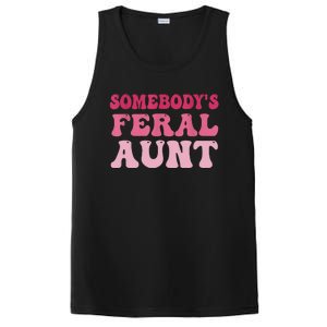 Funny Somebody's Feral Aunt Groovy For Mom Mother's Day PosiCharge Competitor Tank