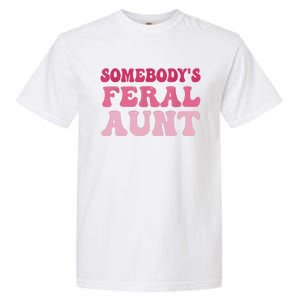 Funny Somebody's Feral Aunt Groovy For Mom Mother's Day Garment-Dyed Heavyweight T-Shirt