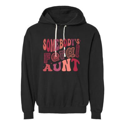 Funny Somebody's Feral Aunt Cool Groovy For Mom Mother's Day Garment-Dyed Fleece Hoodie