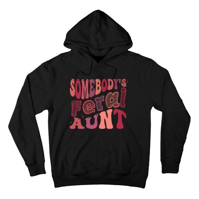 Funny Somebody's Feral Aunt Cool Groovy For Mom Mother's Day Hoodie