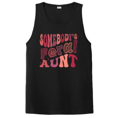 Funny Somebody's Feral Aunt Cool Groovy For Mom Mother's Day PosiCharge Competitor Tank