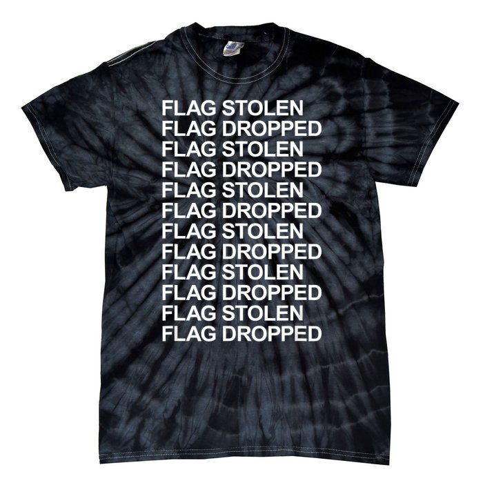 Flag Stolen Flag Dropped Funny Saying Quote Tie-Dye T-Shirt