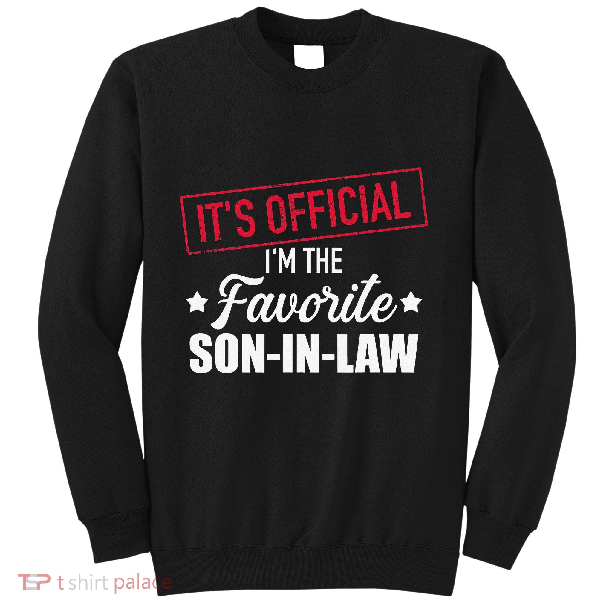 Favorite soninlaw from motherinlaw or fatherinlaw Sweatshirt