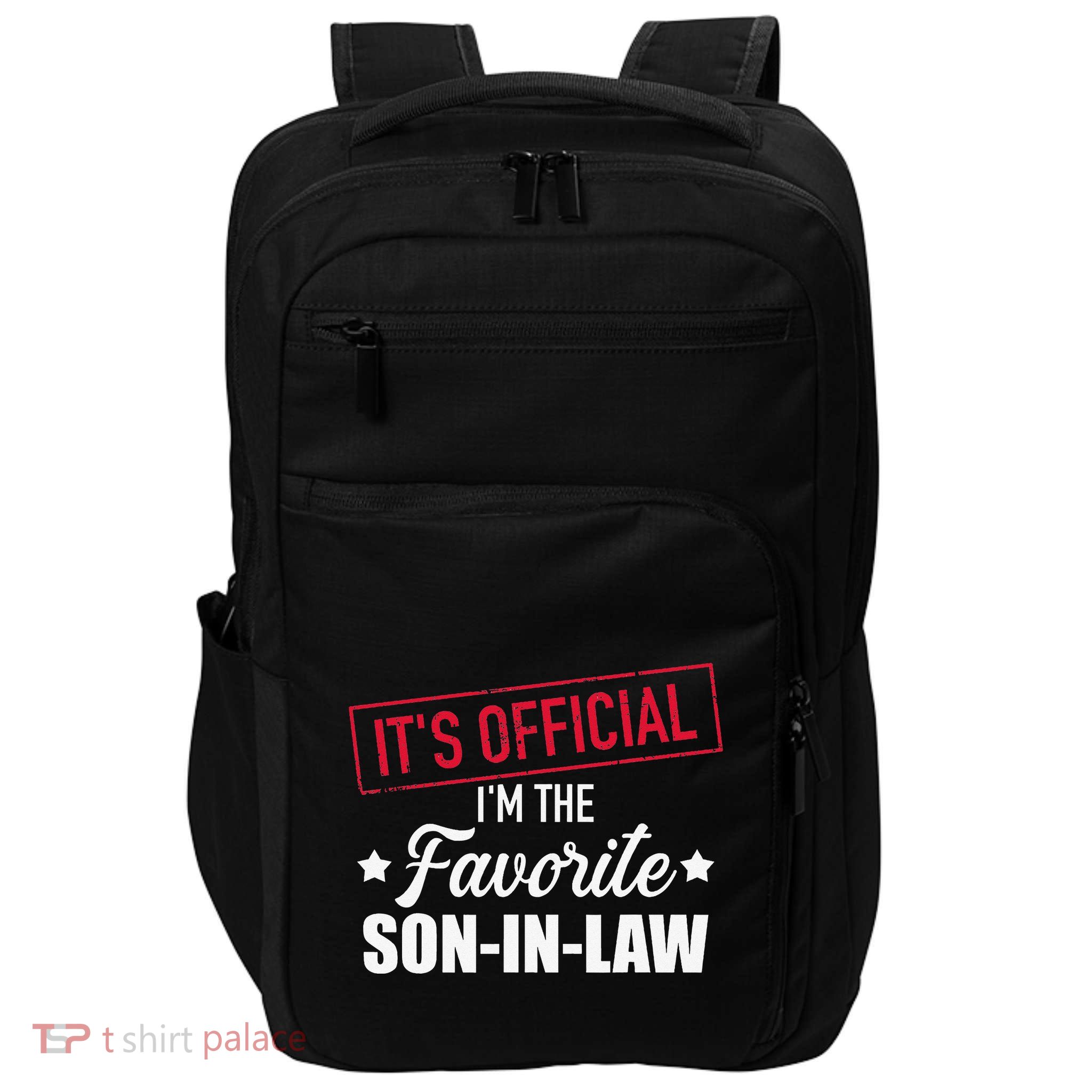 Favorite soninlaw from motherinlaw or fatherinlaw Impact Tech Backpack