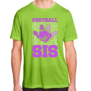 Football Sis Footballer Player American Football Sister Cute Gift Adult ChromaSoft Performance T-Shirt