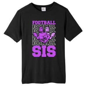 Football Sis Footballer Player American Football Sister Cute Gift Tall Fusion ChromaSoft Performance T-Shirt