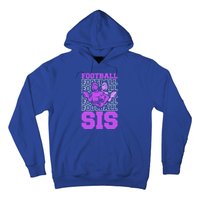 Football Sis Footballer Player American Football Sister Cute Gift Hoodie