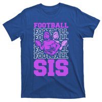 Football Sis Footballer Player American Football Sister Cute Gift T-Shirt