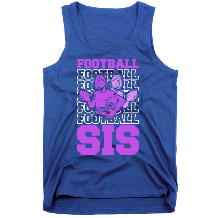 Football Sis Footballer Player American Football Sister Cute Gift Tank Top