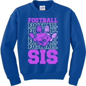 Football Sis Footballer Player American Football Sister Cute Gift Kids Sweatshirt