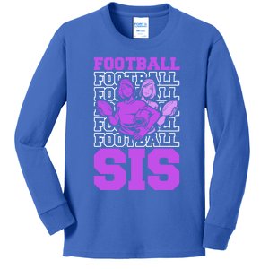 Football Sis Footballer Player American Football Sister Cute Gift Kids Long Sleeve Shirt