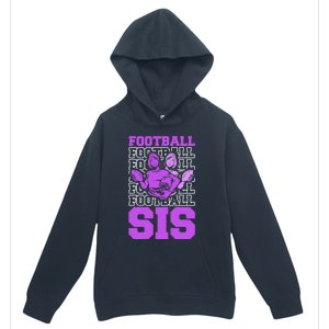 Football Sis Footballer Player American Football Sister Cute Gift Urban Pullover Hoodie